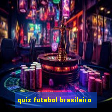 quiz futebol brasileiro